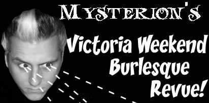 Graphic: Part of Mysterion's poster for his Victoria Weekend Revue.