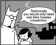 Comic: 'Cat' from 'Cat and Girl' saying 'Technically, you would need only one time traveller convention.'