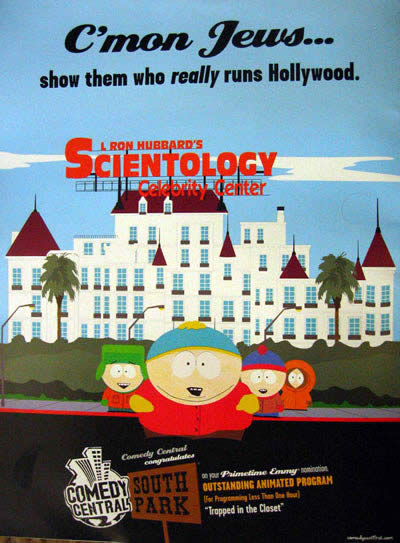 'South Park' ad with the kids standing in front of the Scientology Celebrity Center and the headline 'C'mon Jews: Let's show them who really runs Hollywood'.