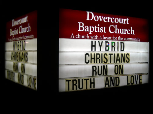 Dovercourt Baptist Church sign: 'Hybrid Christians run on truth and love'.