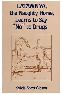 Cover of 'Latawnya the Naughty Horse Learns to Say No to Drugs'.