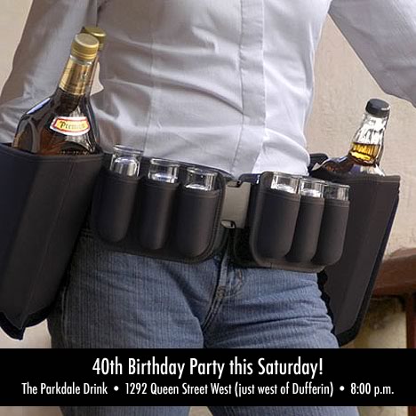 40th birthday party this Saturday - The Parkdale Drink - 1292 Queen Street West (just west of Dufferin) - 8:00 p.m.
