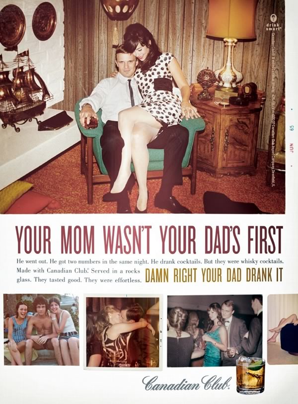 1965 Canadian Club Ad: “Your Mom Wasn’t Your Dad’s First”