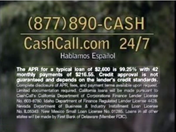 \"Fine print\" at the end of a Cashcall.com TV ad mentioning a 99.25% APR.