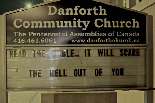 Danforth Community Church sign: \"Read the Bible: It will scare the hell out of you!\"