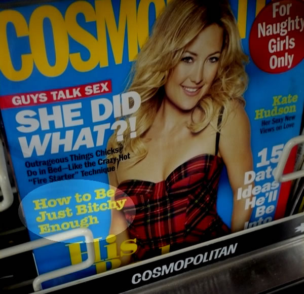 Cover of Cosmopolitan magazine featuring the article "How to be Just Bitchy Enough"