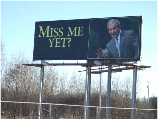 Billboard featuring George W. Bush, captioned "Miss Me Yet?"