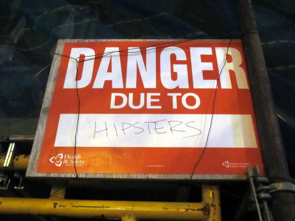 Sign: 'Danger due to hipsters'