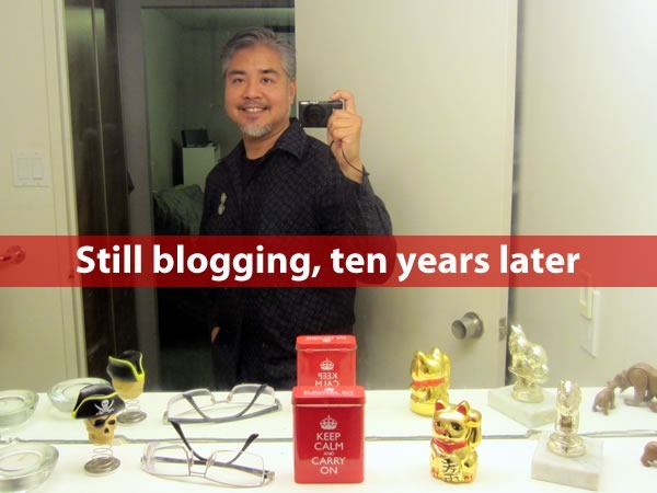 still blogging ten years later