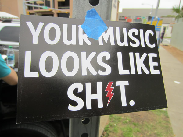 Poster: "Your music looks like shit"