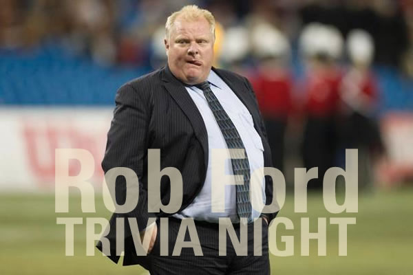 rob ford trivia night