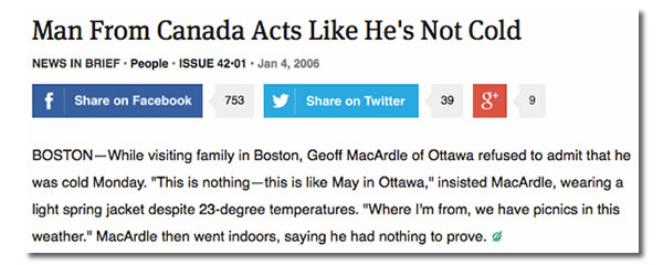 man from canada acts like hes not cold