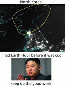 "North Korea Had Earth Hour Before it was Cool", with satellite imagery of North Korea at night (dark) and picture of Kim Jong-Un saying "Keep up the good work!"