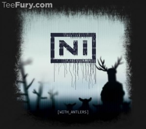 Graphic: NIN logo turned into 'NI', silhouette of the Knights who say 'ni", subtitled 'With antlers'