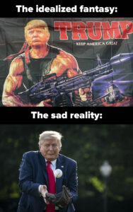 Photo: “The idealized fantasy” - A flag picturing Trump as Rambo. “The sad reality” - Trump looking very awkward catching a very easy fly ball.
